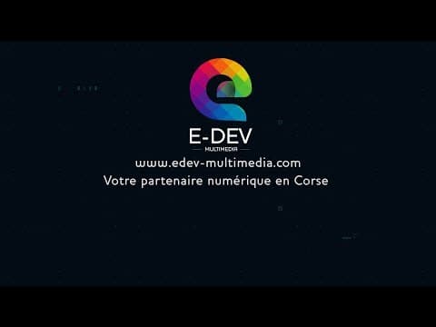 Présentation E-Dev Multimedia — Agence Web en Corse